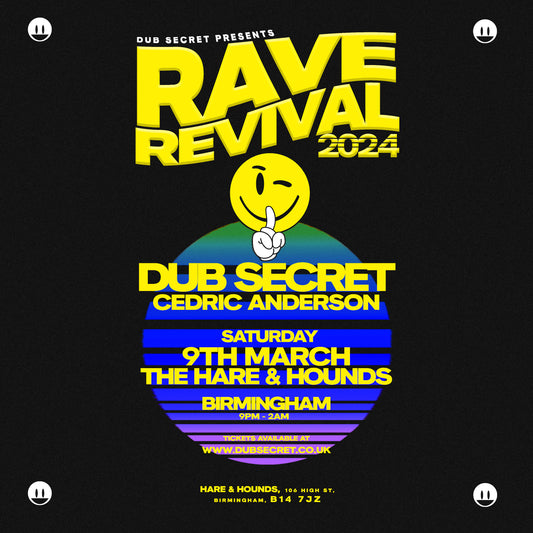 RAVE REVIVAL at THE HARE & HOUNDS [BIRMINGHAM 09/03/24] GENERAL ADMISSION TICKET